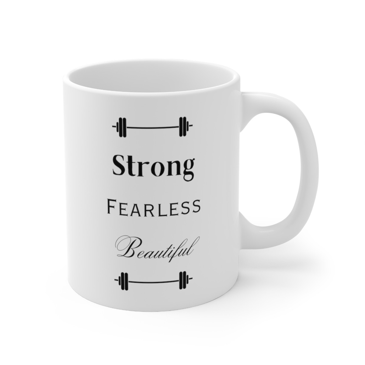Strong Fearless Beautiful 11oz Inspirational Coffee Mug