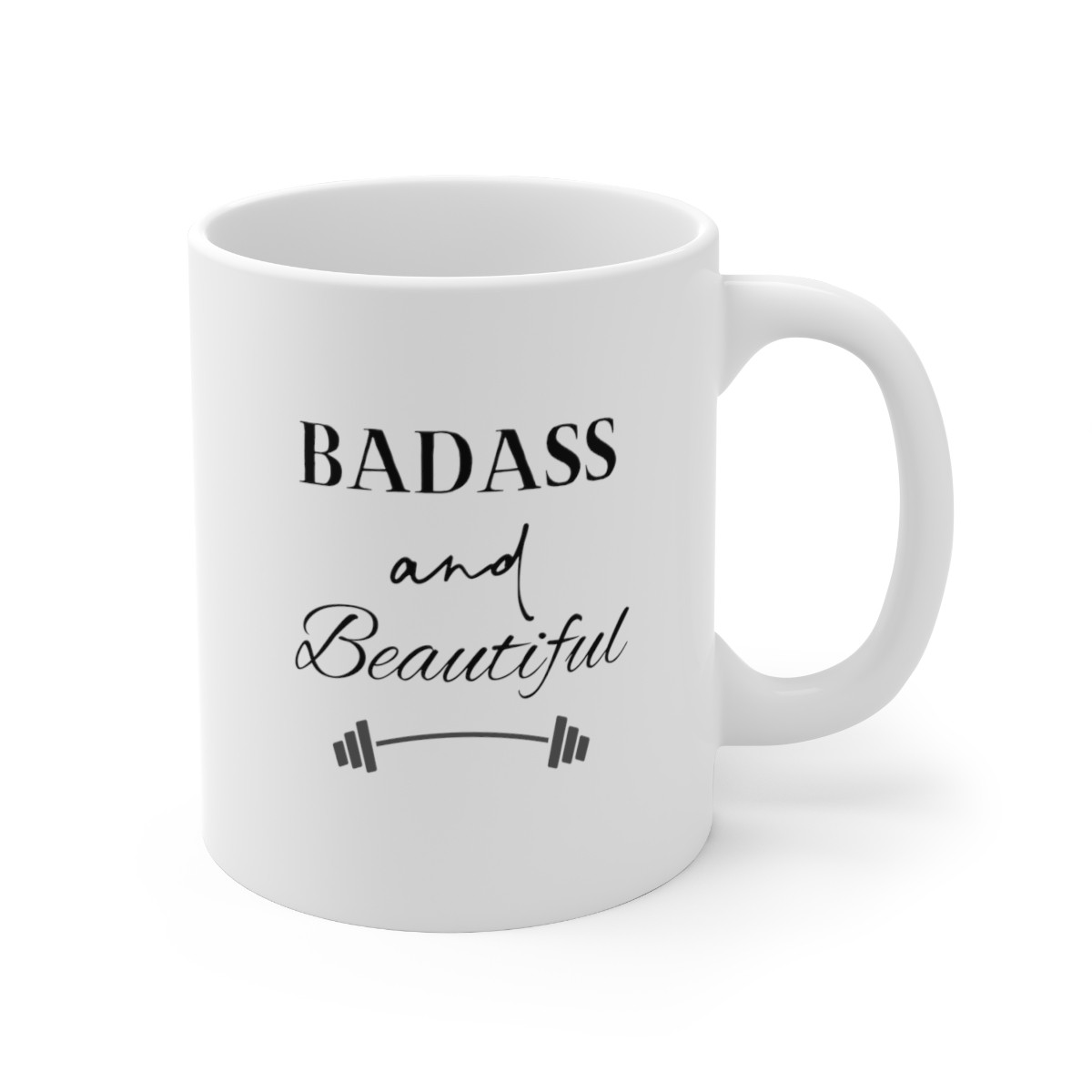 Badass and Beautiful 11oz Ceramic Coffee Mug