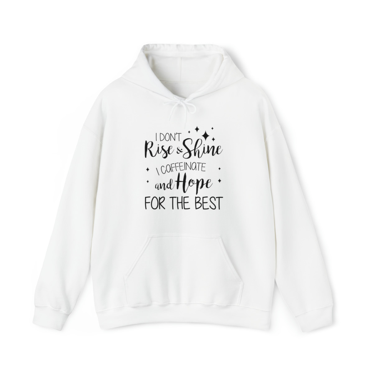 I Don't Rise And Shine - Unisex Hoodie