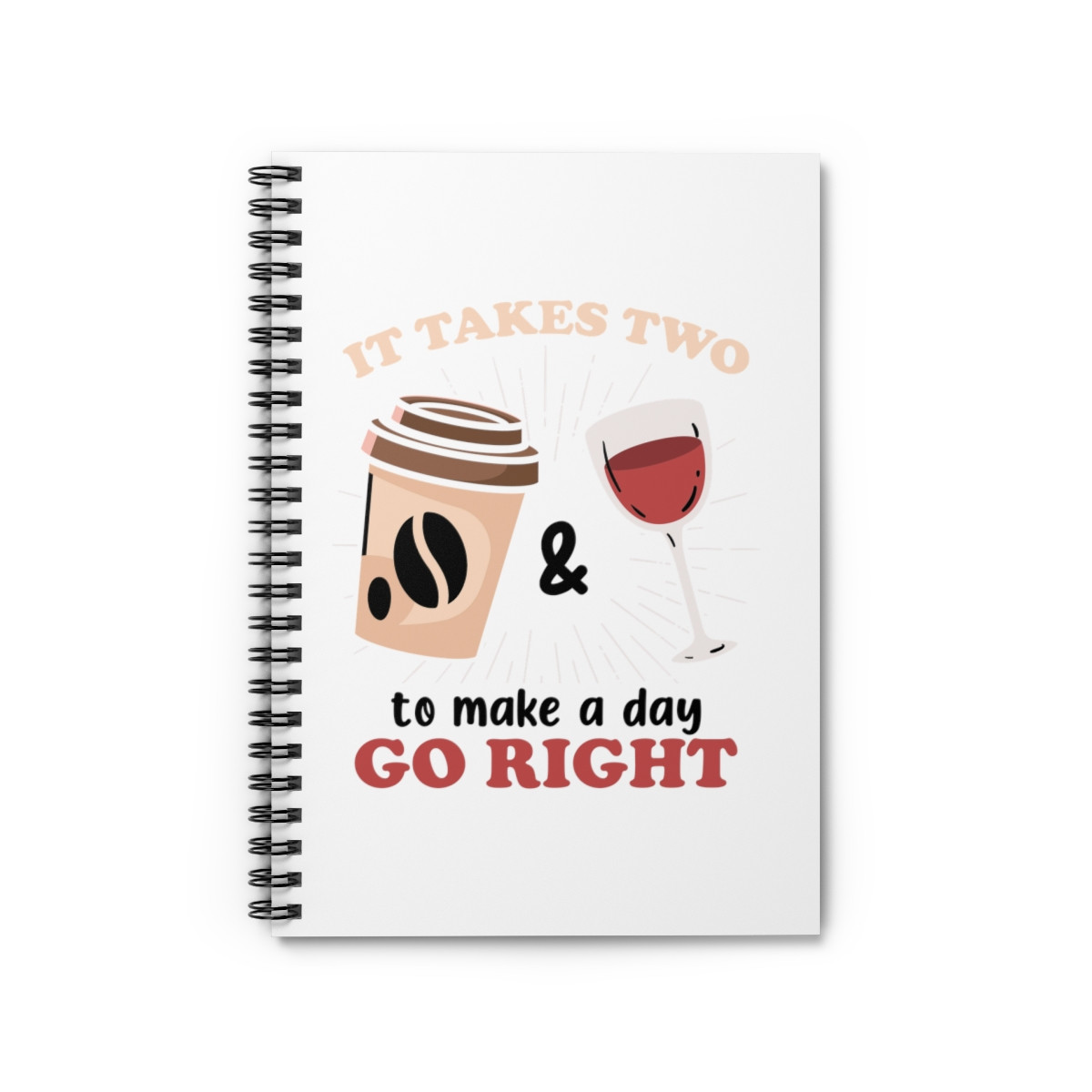 It Takes Two To Make  - Spiral Notebook
