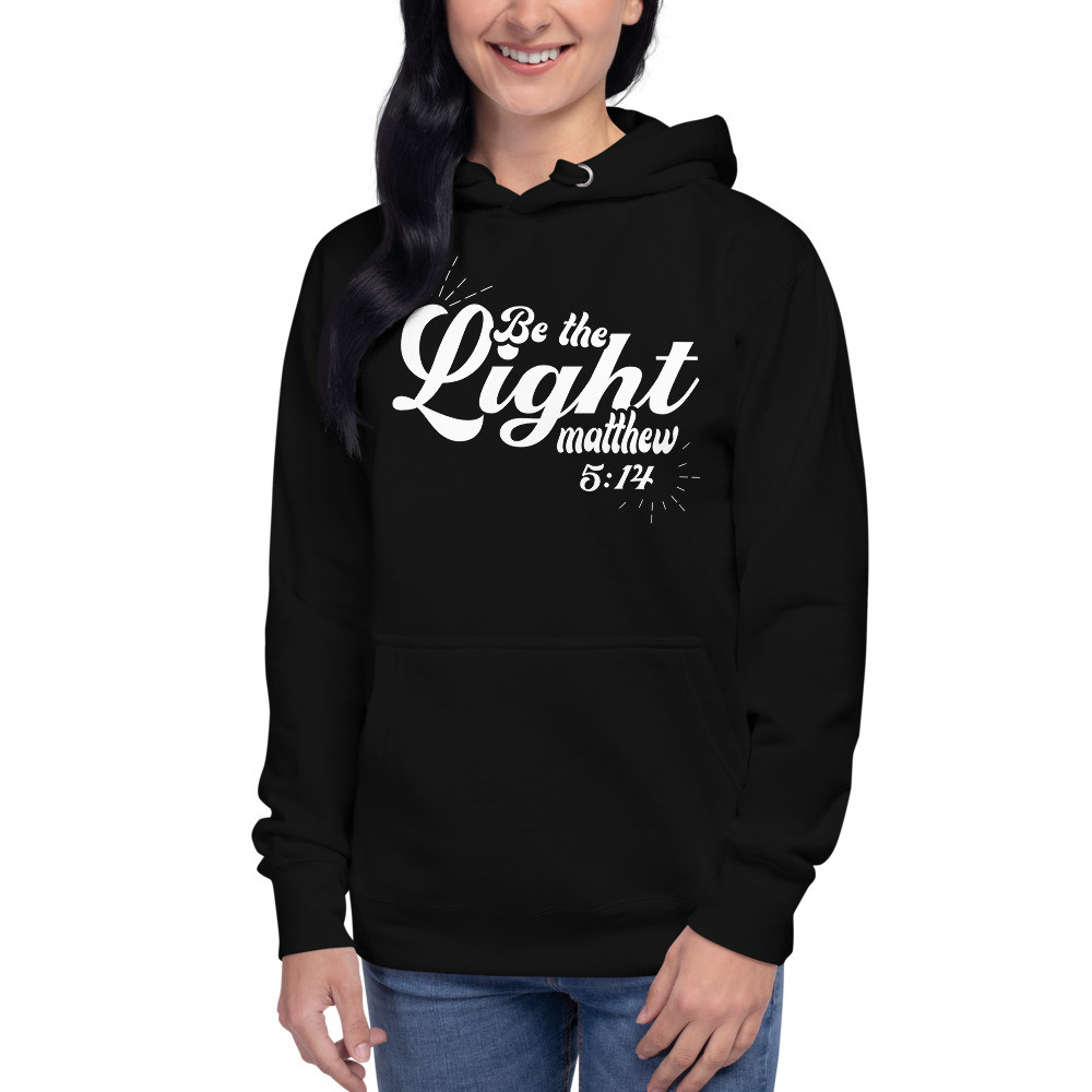 Be the Light Unisex Hoodie