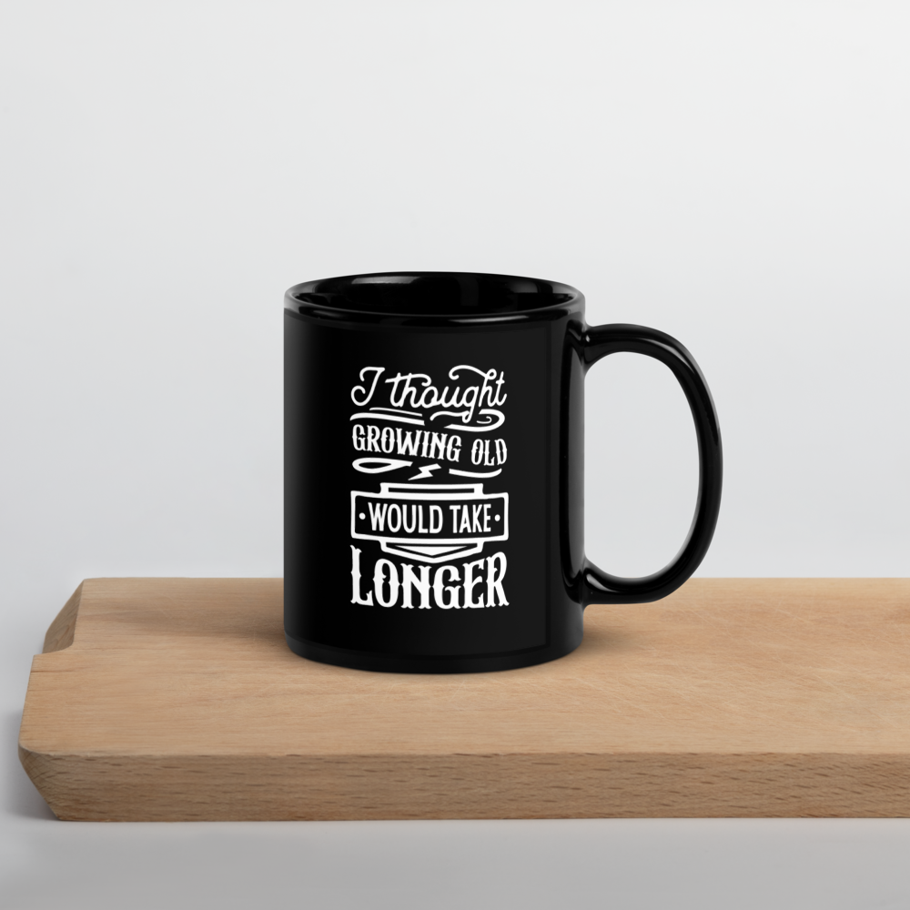 Growing Older Black Glossy Mug