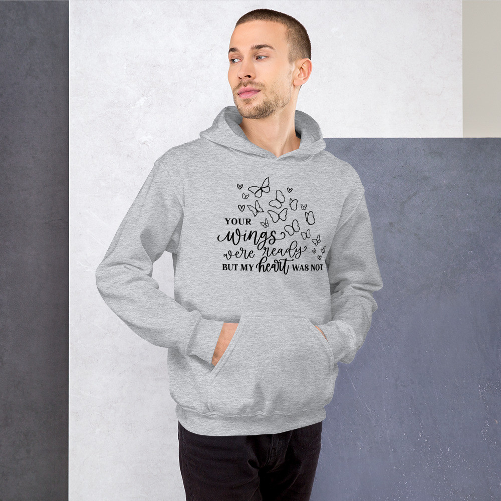 Your Wings Were Ready Unisex Hoodie