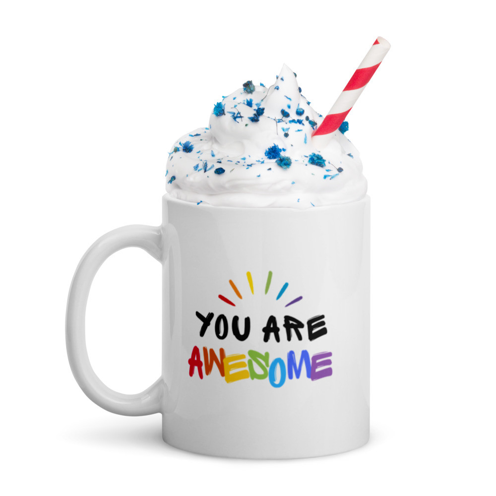 You Are Awesome,  White Glossy Gift Mug