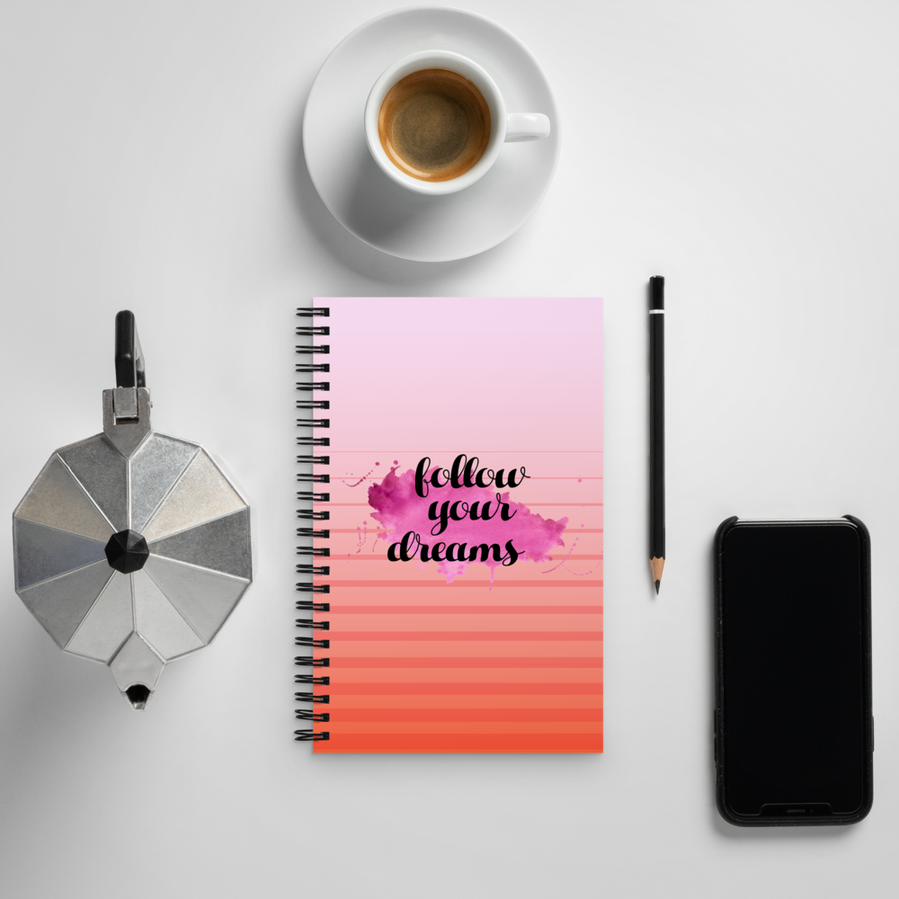 Follow Your Dream, Spiral notebook