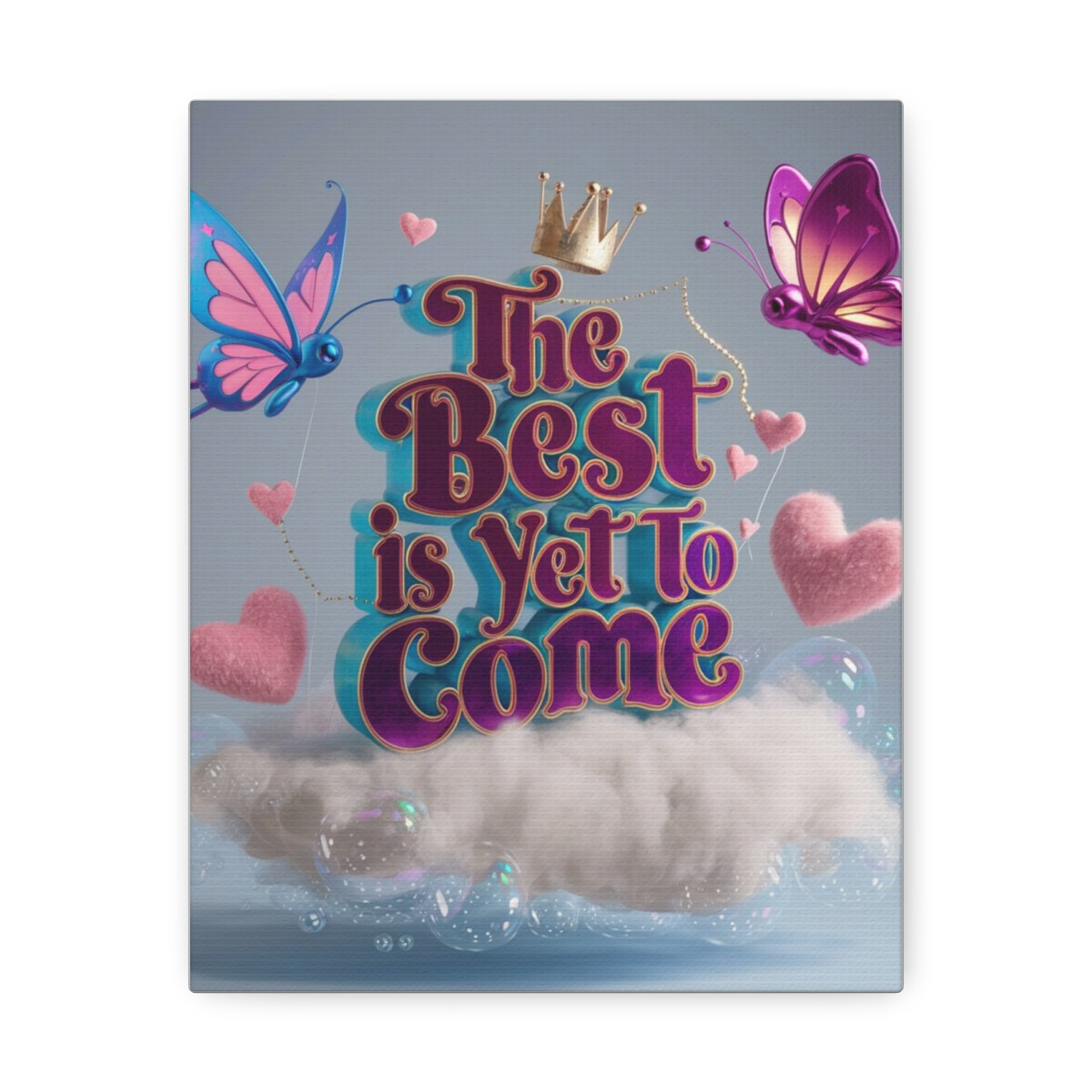 The Best is Yet to Come Inspirational Satin Canvas Print - 8x10, Pre-Stretched, Ready to Hang