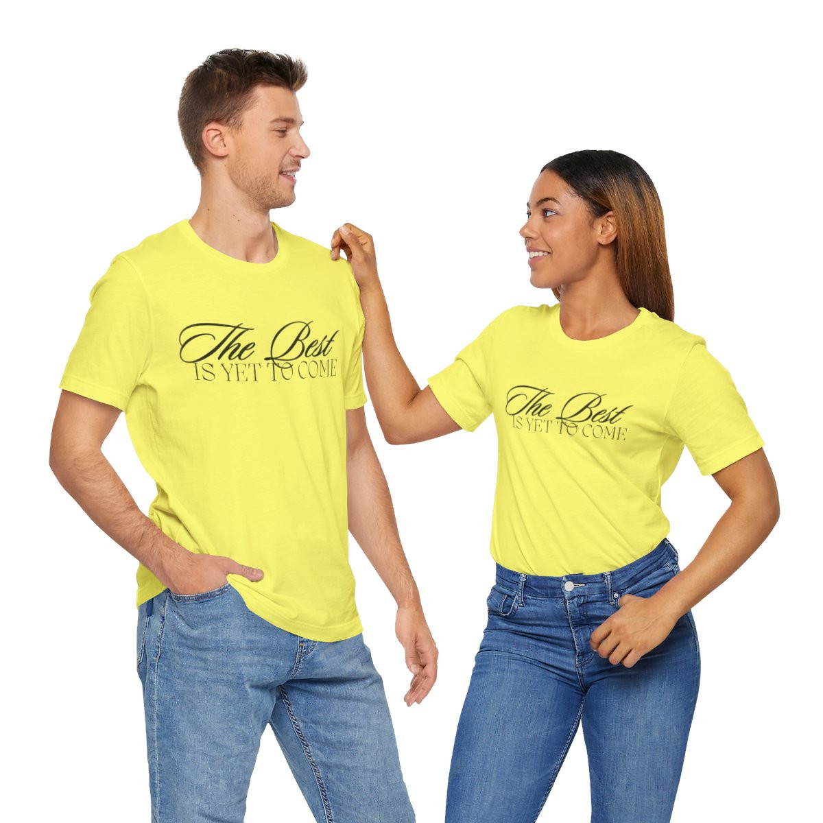 The Best Is Yet To Come Typography Classic T-Shirt Unisex Soft Cotton Short Sleeve Tee Perfect Fit Sustainable Short Sleeve Tshirt