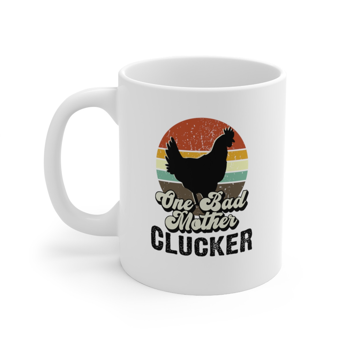 One Bad Chicken - 11 oz. Coffee Mug