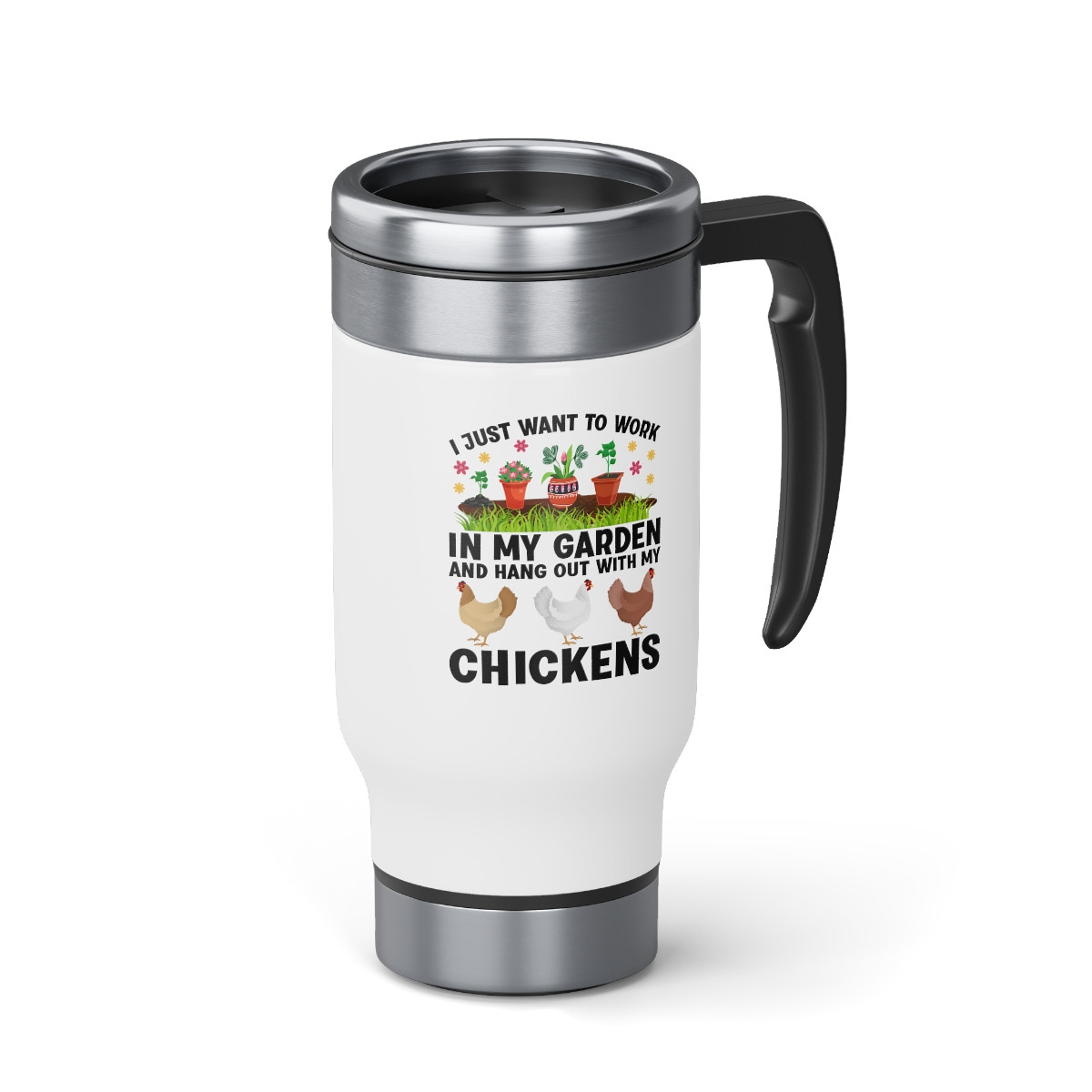 Hang Out With My Chickens - 14 0z. Stainless Steel Travel Mug
