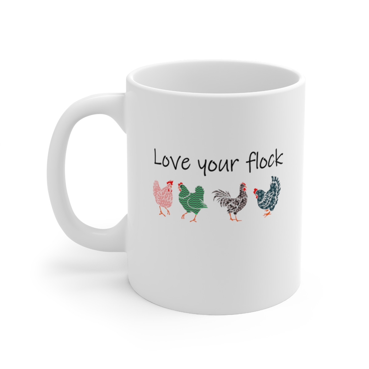 Love Your Flock - 11 oz. Coffee Mug