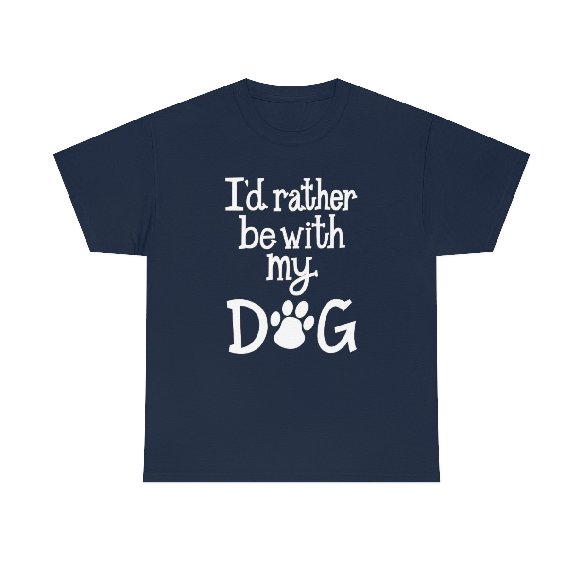 I'd Rather Be With My Dog - Unisex Heavy Cotton Tee