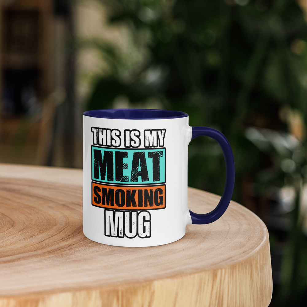 This Is My Meat Smoking Mug with Color Inside