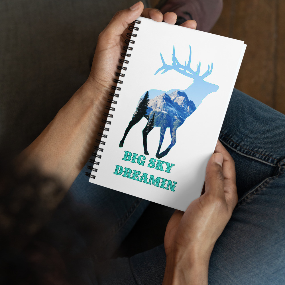 Big Sky Dreamin Elk Spiral notebook