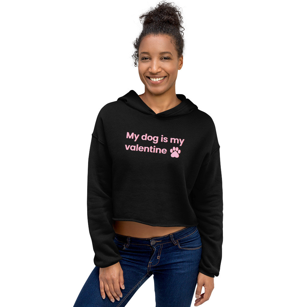 My Dog Is My Valentine - Women's Cropped Hoodie