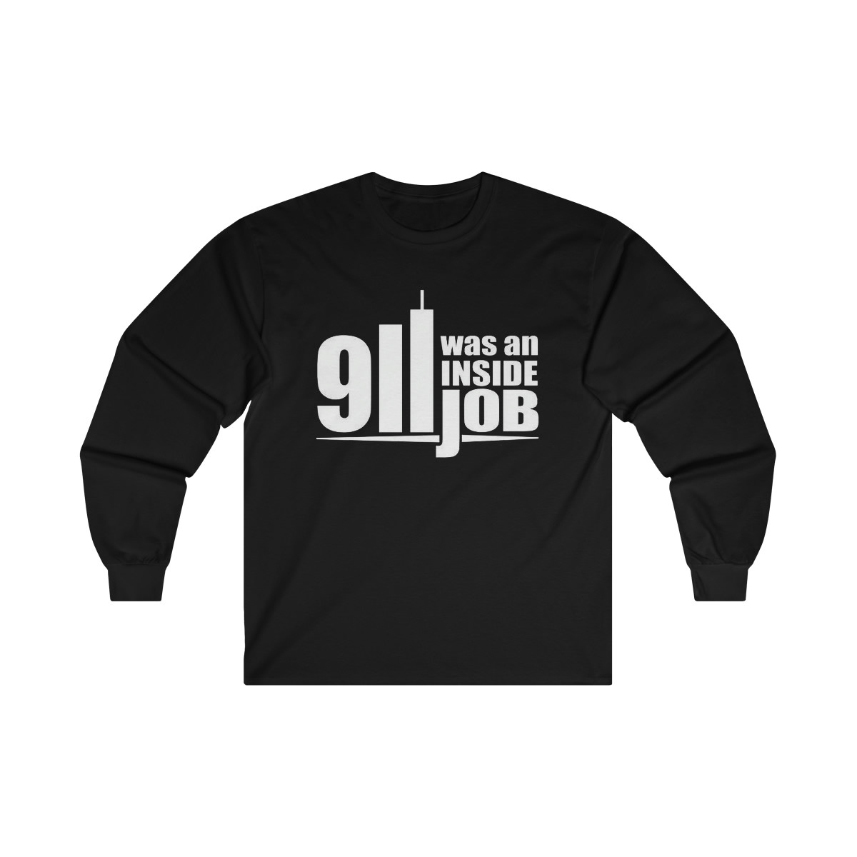 911 was an INSIDE JOB  Long Sleeve Tee