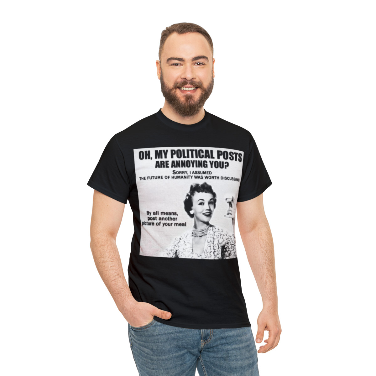 Oh my political posts are annoying you? short Sleeve Tee