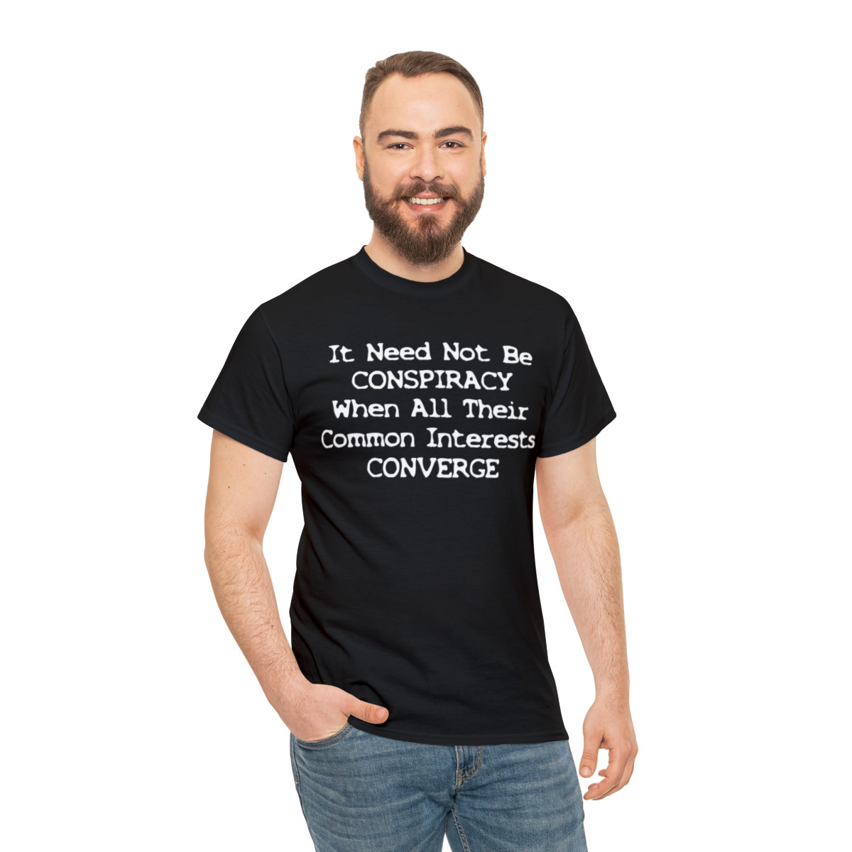 It Need Not Be Conspiracy When TheirCommon Interests Converge unisex Short Sleeve Tee