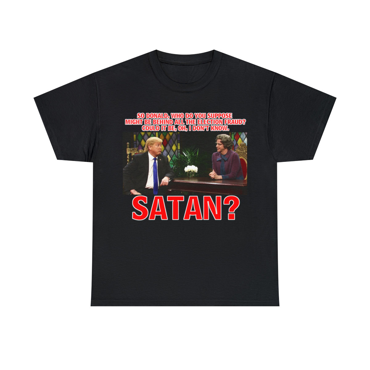 Trump on SNL Church Chat who IS behind election frauds? Men's Short Sleeve Tee