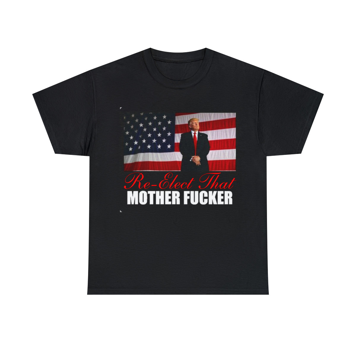 Re-Elect that mf Trump re-elect 2020 Unisex Heavy Cotton Tee