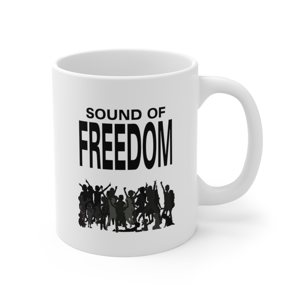 The Sound Of Freedom white Mug 11oz