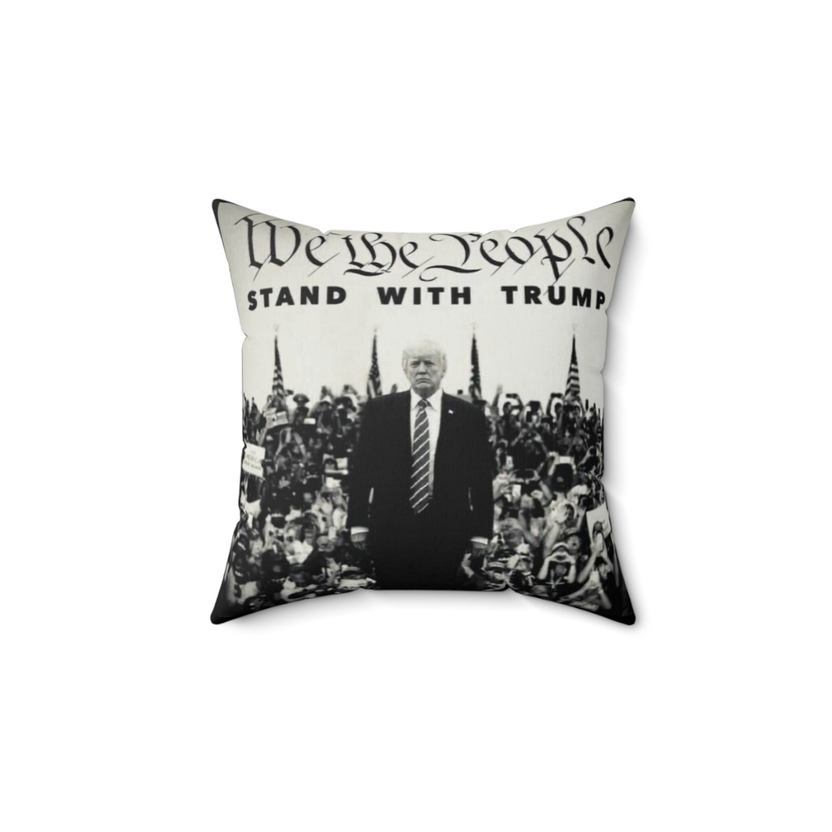 We The People Stand With Trump Pillow Spun Polyester Square Pillow