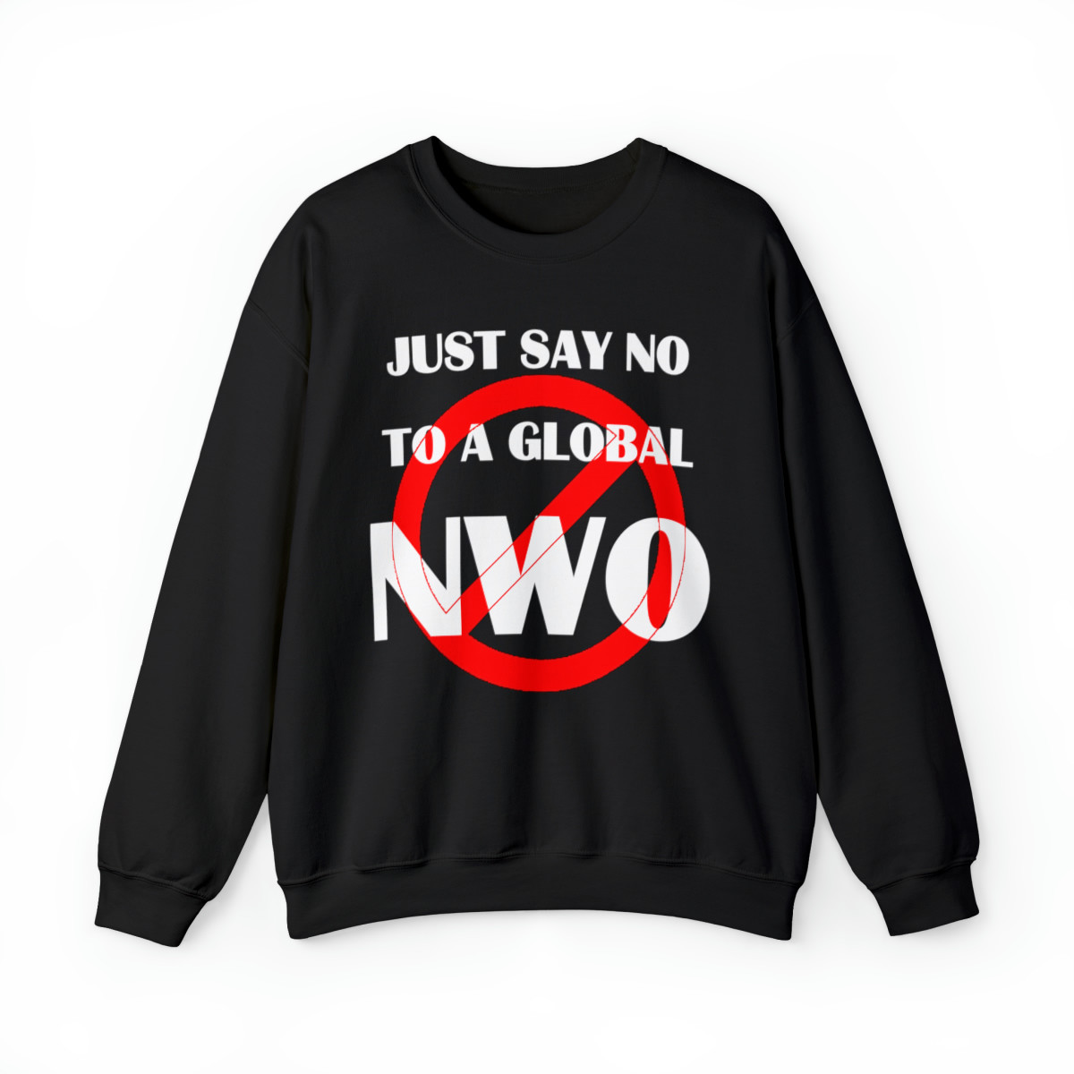 Just say No To A Global NWO Unisex Heavy Blend™ Crewneck Sweatshirt