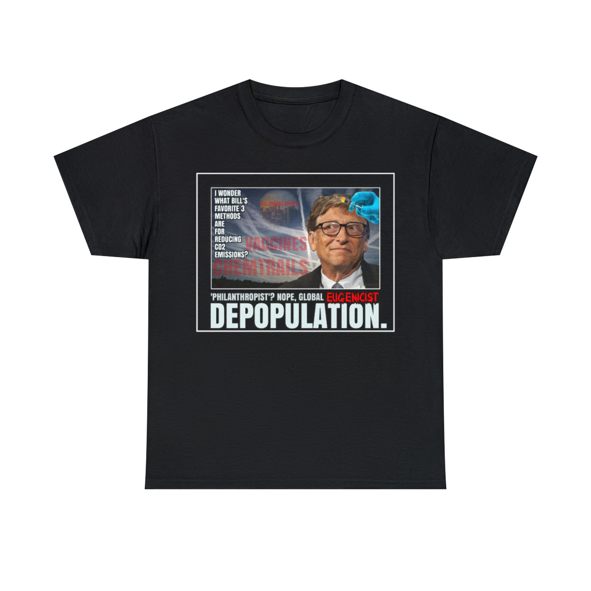 Bill Gates Depopulation with  vaccines Unisex Heavy Cotton Tee