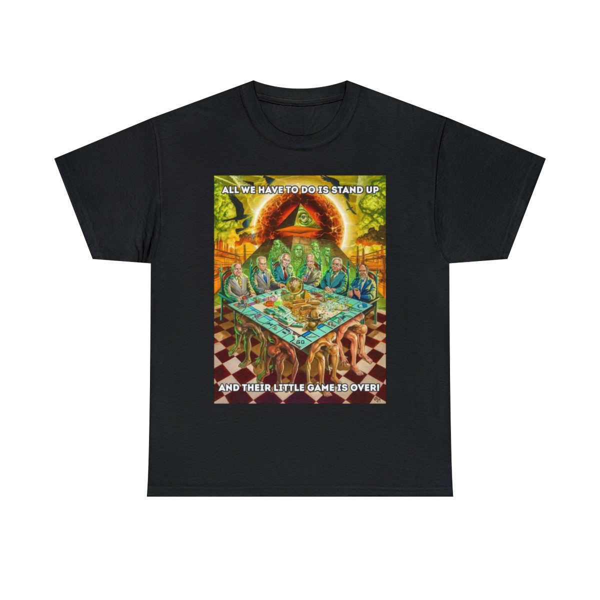 If We Stand UP their EVIL  Illuminati NWO Game is OVER Unisex Heavy Cotton Tee