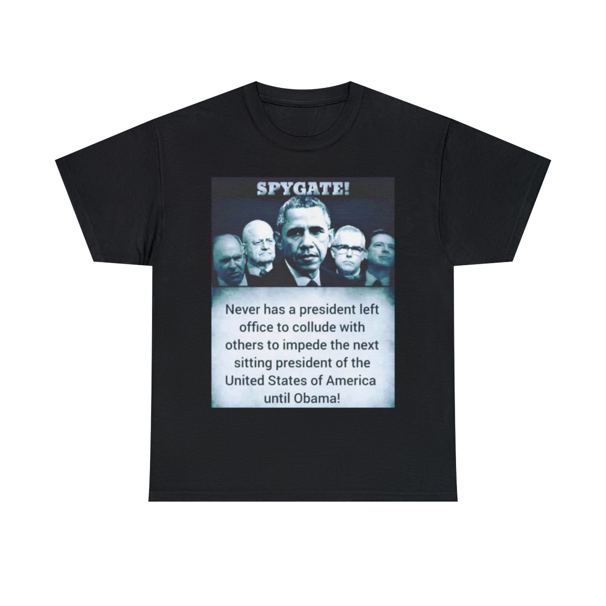 Spygate Never Until Obama TRUMP 2020  Unisex Heavy Cotton Tee