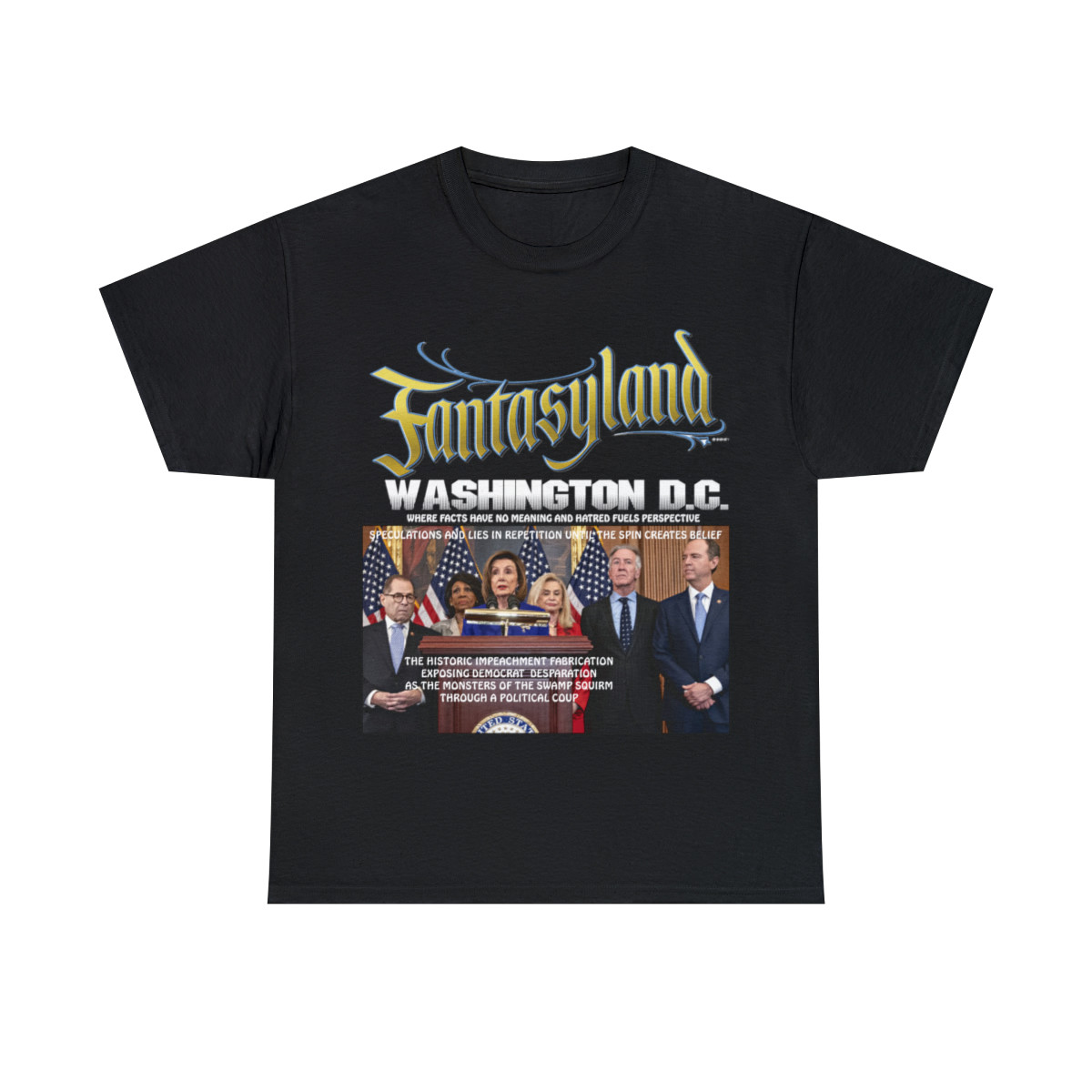 Fantasyland DC Impeachment Horror Show  Unisex Heavy Cotton Tee