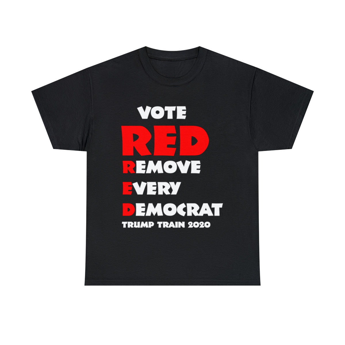 Vote RED Remove Every Democrat Unisex Heavy Cotton Tee