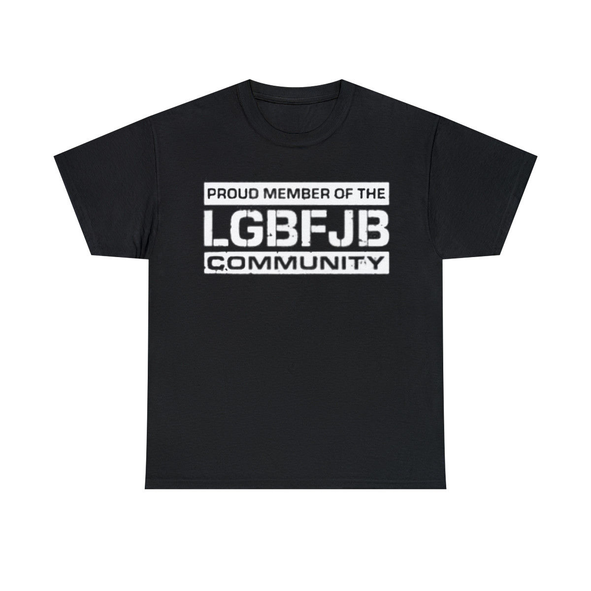 Proud member of the LGBFJB community Unisex Heavy Cotton Tee
