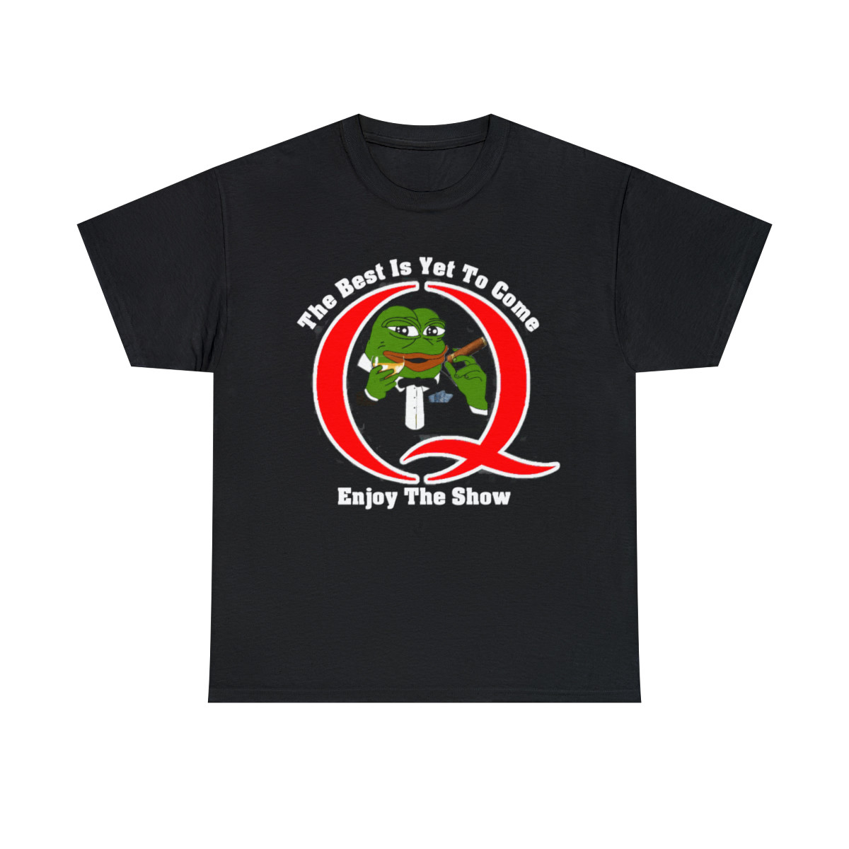 The Best Is Yet To Come Enjoy The Show 2 Men's Short Sleeve T Shirt