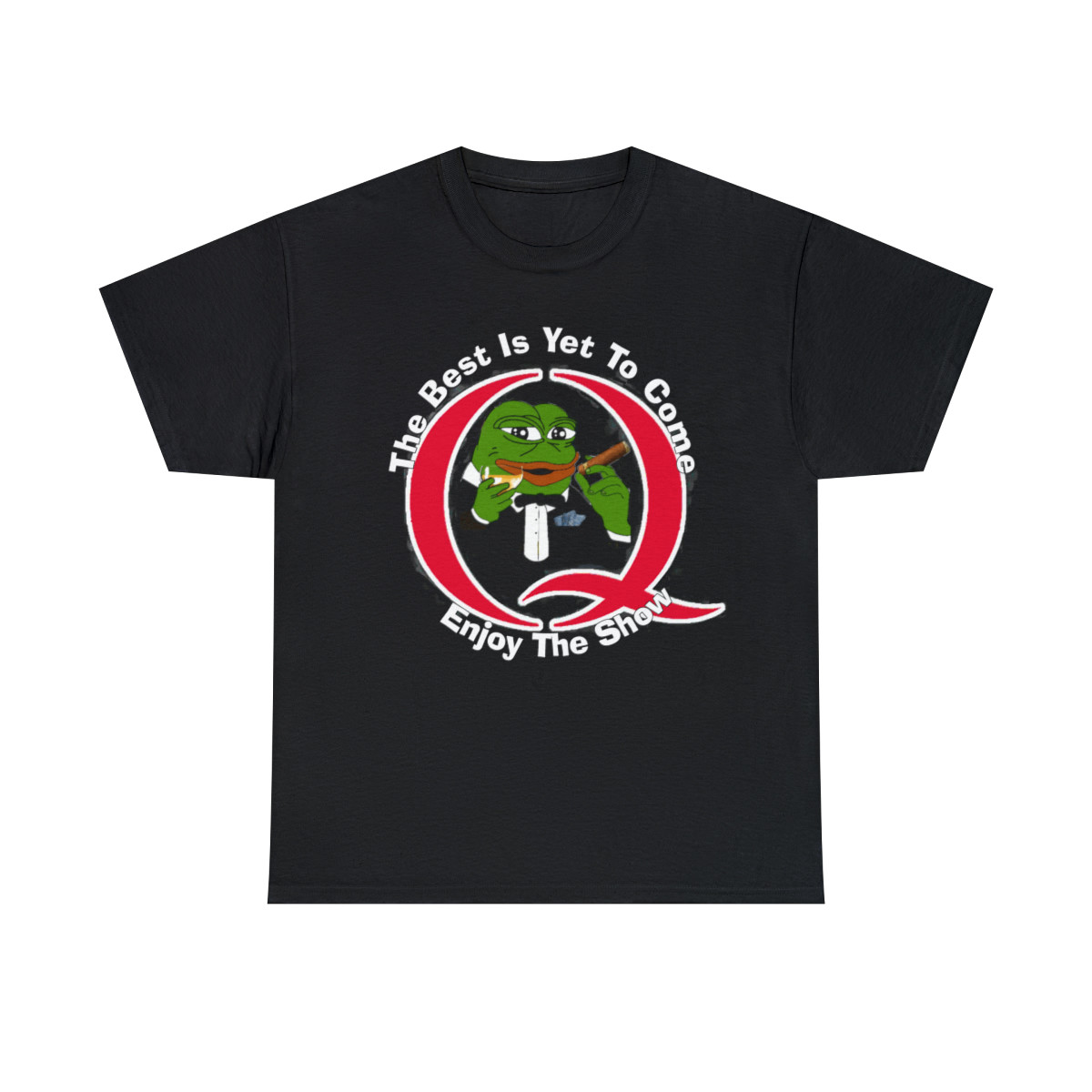The Best Is Yet To Come Enjoy The Show Men's Short Sleeve T Shirt
