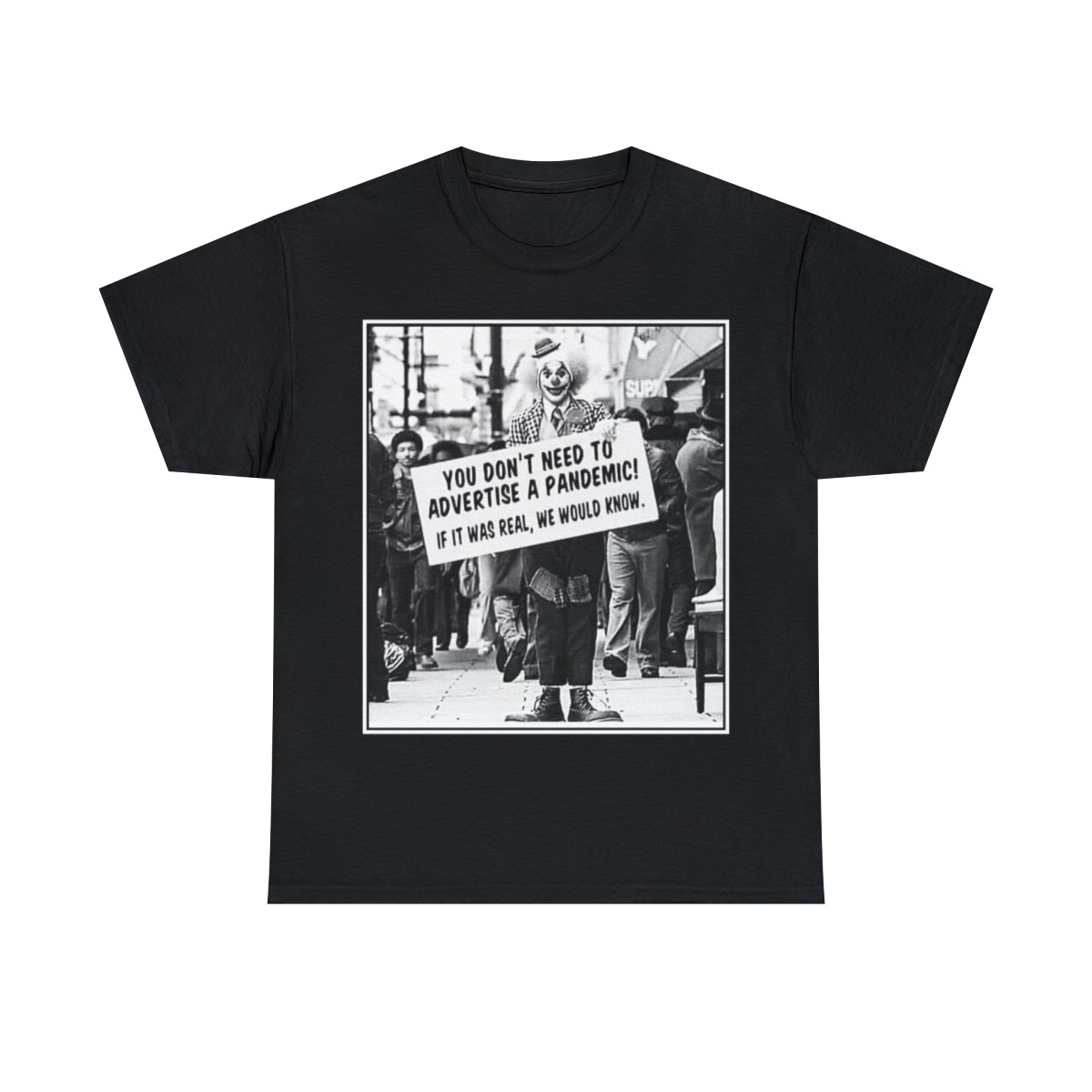 You don't need to advertise a pandemic if it was real Sleeve Tee