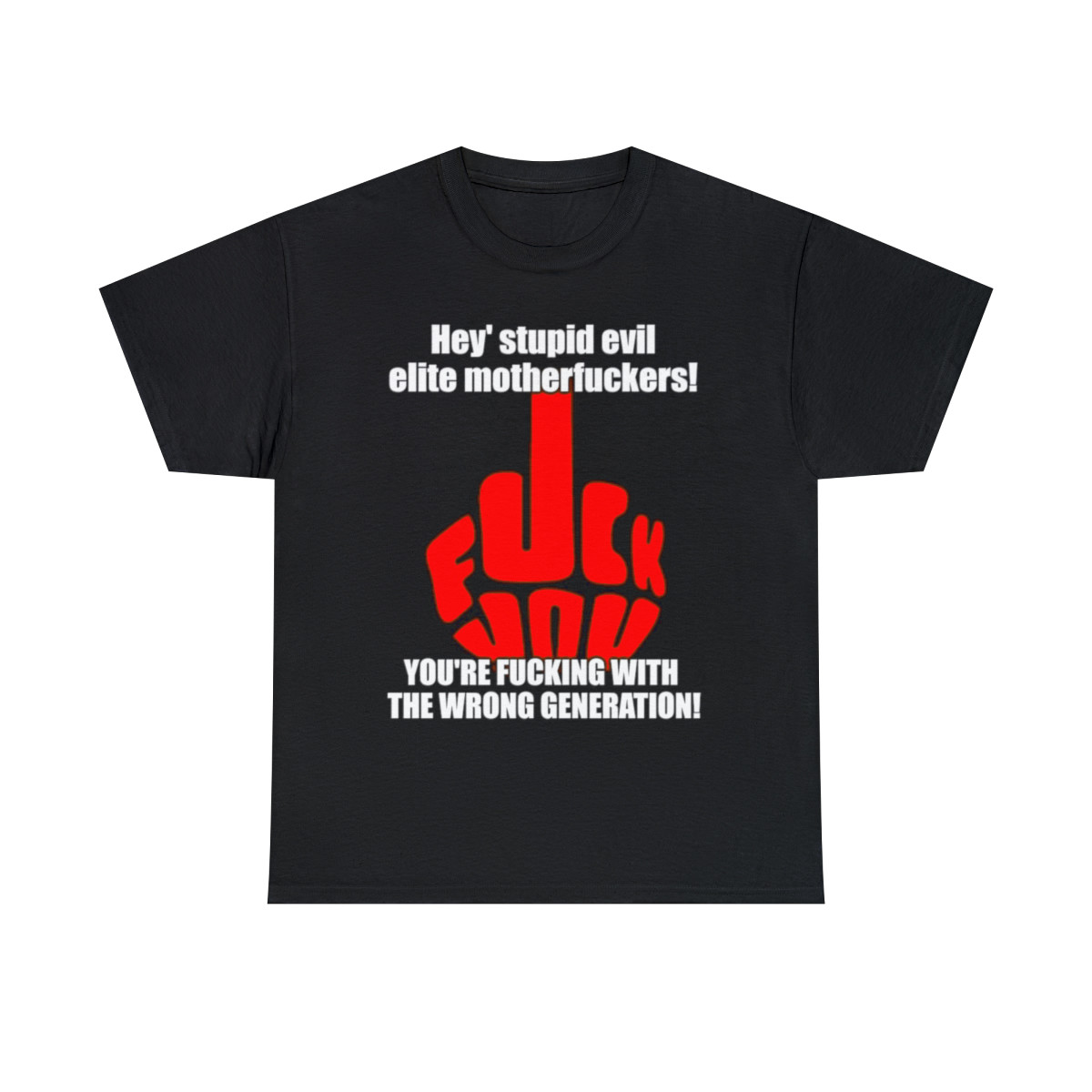 Hey stupid evil elite mf's Sleeve Tee