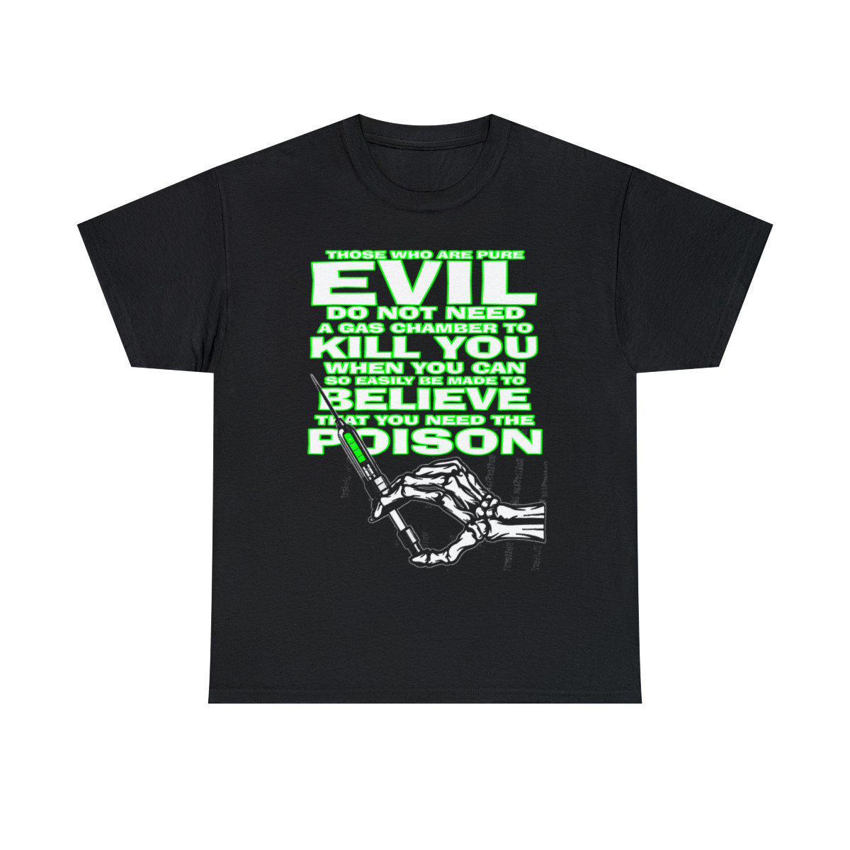 Evil Doesn't Need A Gas Chamber To kill you Men's Short Sleeve T Shirt