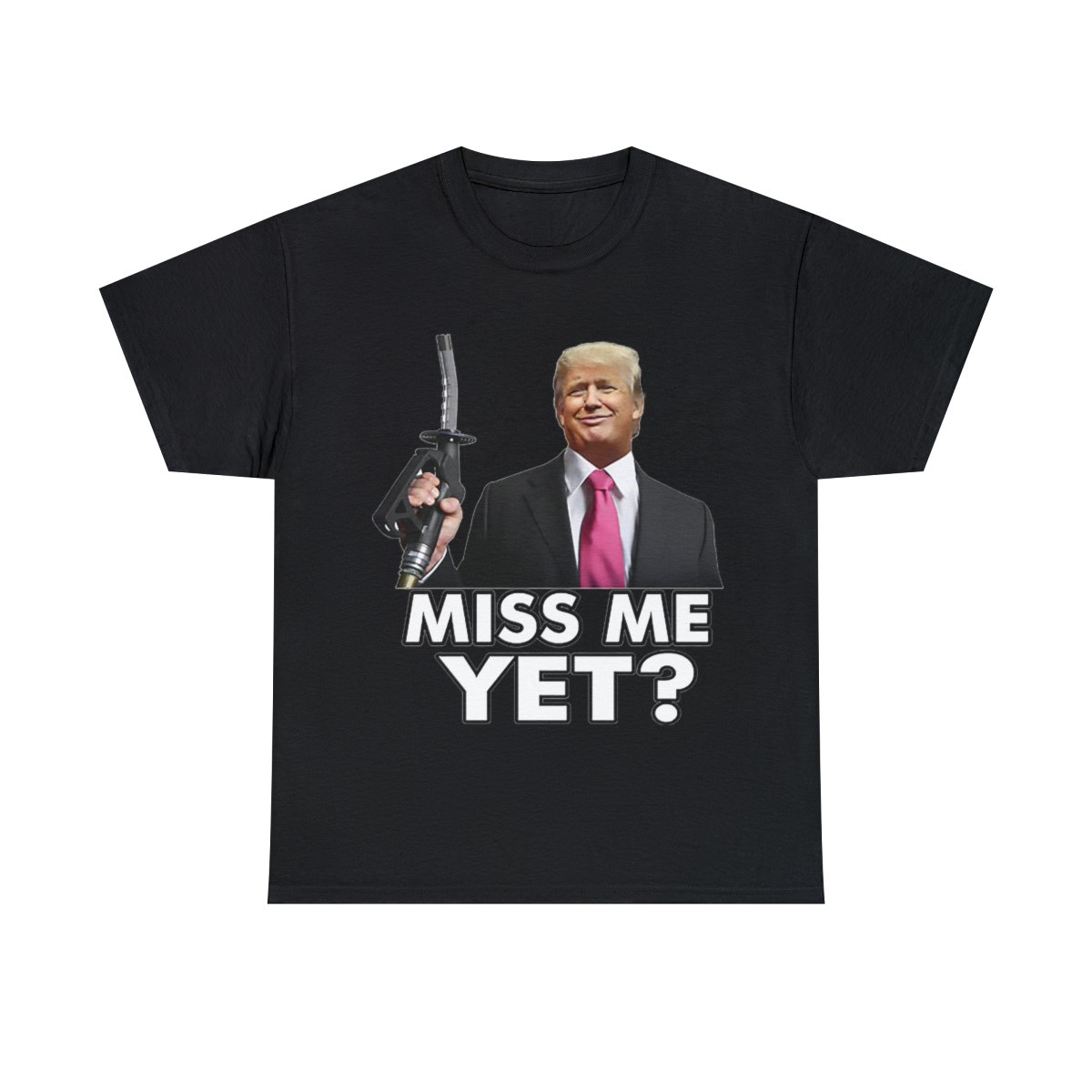 Donald Trump Miss me yet? 2 Short Sleeve Tee