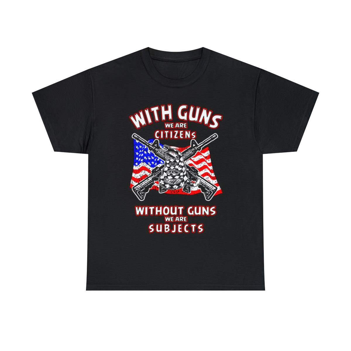 With guns we are citizens, without we are subjects short Sleeve Tee