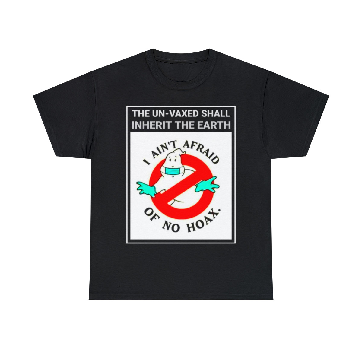 I ain't afraid of no hoax Men's Short Sleeve T Shirt