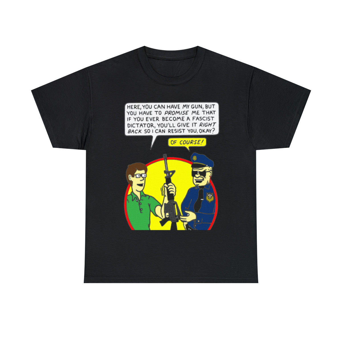 Here you can have my gun, but you'll give it back right? Men's Short Sleeve Tee