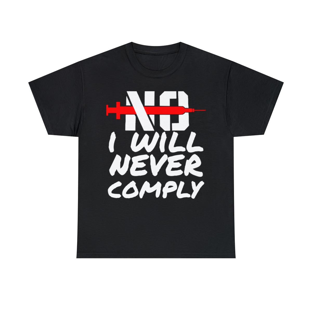 NO JAB I will never comply Short Sleeve Tee
