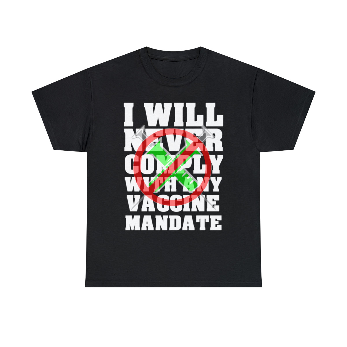 I will never comply with any vaccine mandate 2 Men's Short Sleeve T Shirt