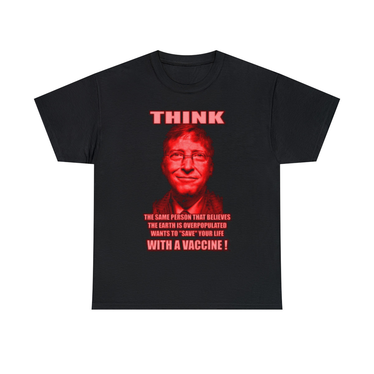 Bill Gates Think cure overpopulation with vaccines short Sleeve Tee