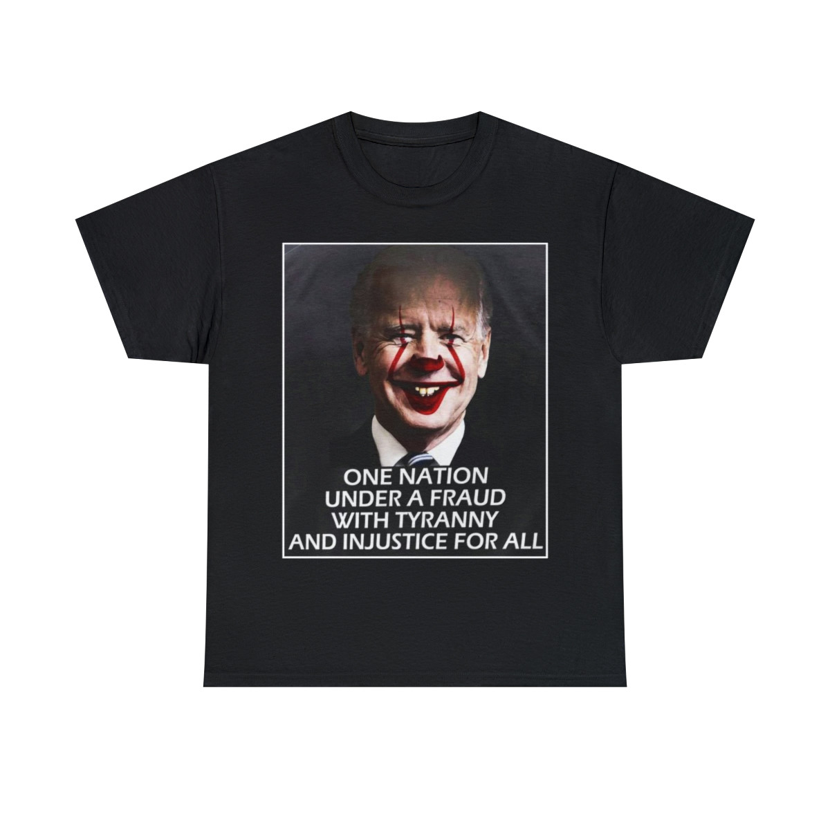 Joe Biden Under a Fraud with tyranny and injustice  short Sleeve Tee