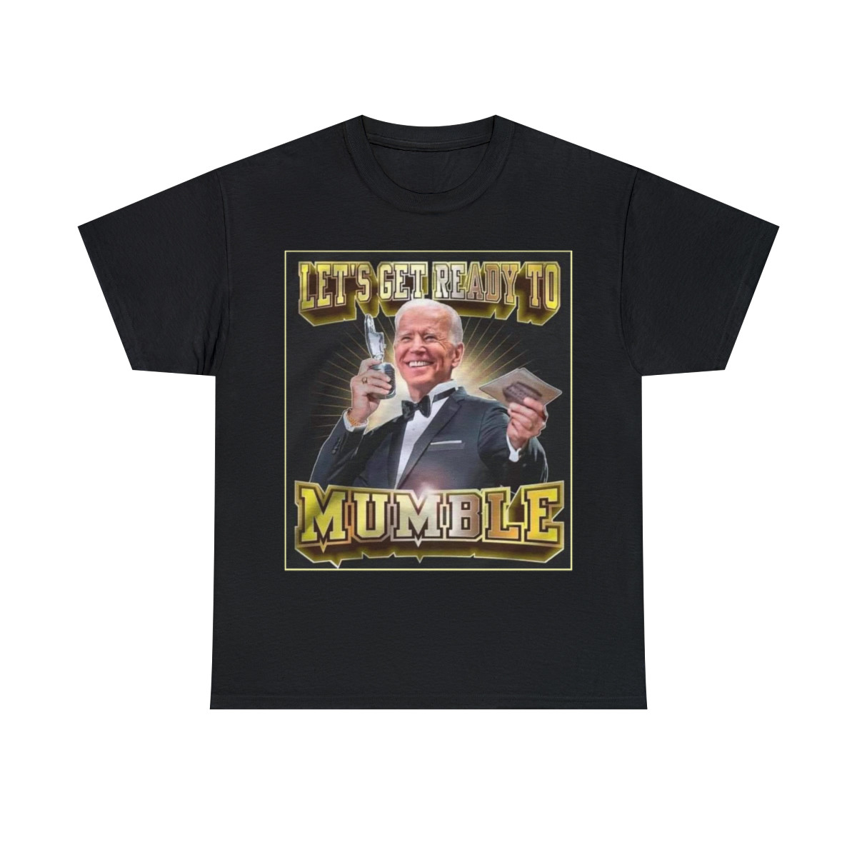 Joe Biden Let's Get Ready To Mumble Men's Short Sleeve Tee