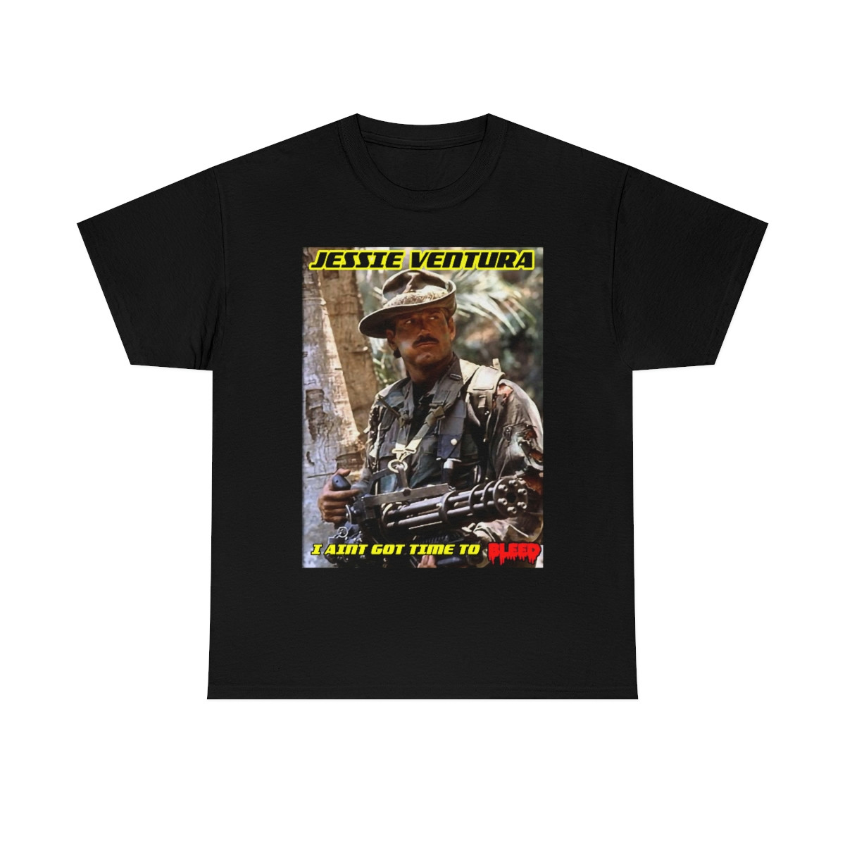 Jessie Ventura I ain't got time to bleed Short Sleeve Tee