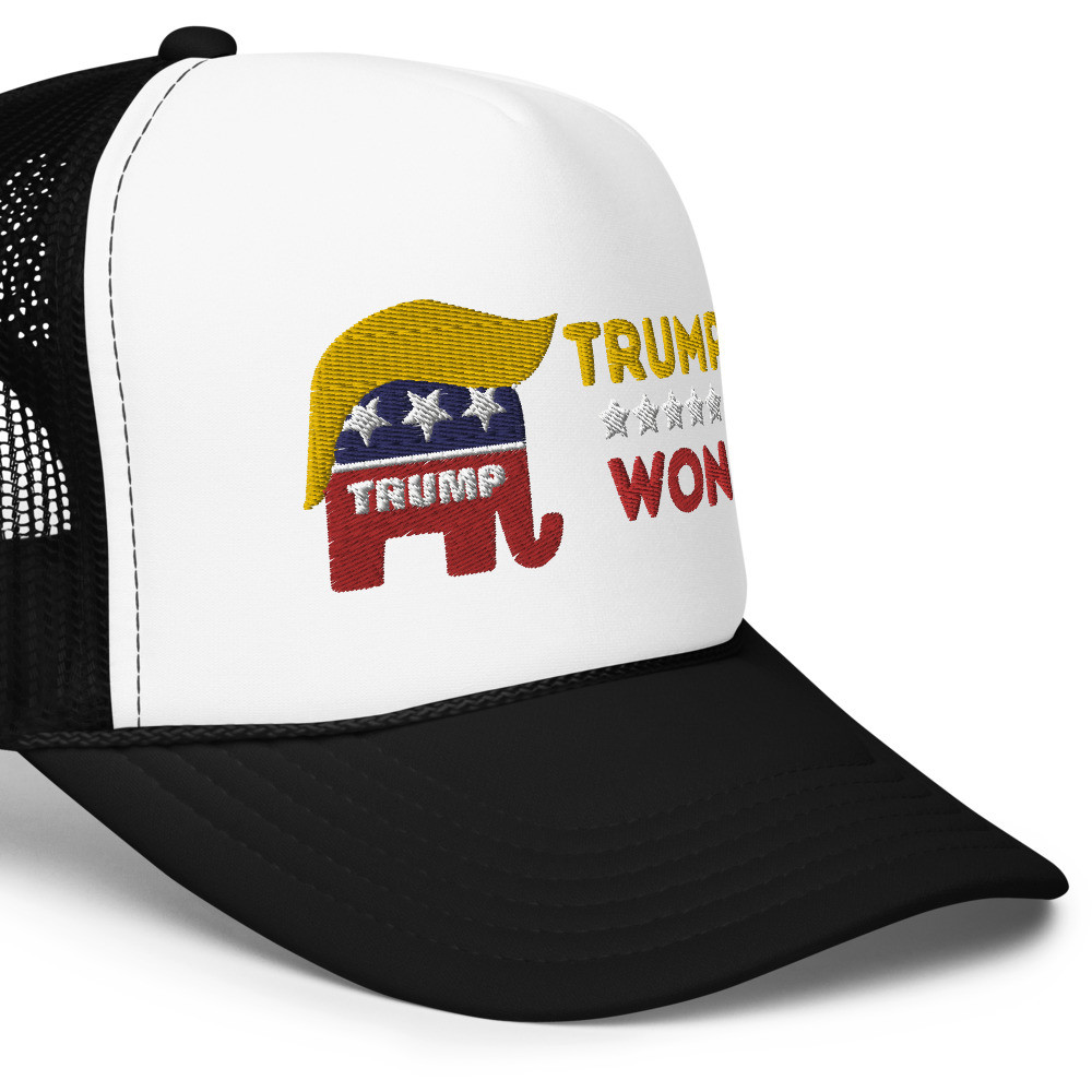 Trump Won 2020 Election Foam trucker hat