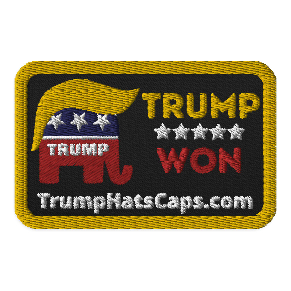 Trump Won Embroidered patches (Attachment options: iron-on, sew-on) Velcro Tape On