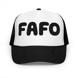 FAFO Foam trucker hat copy